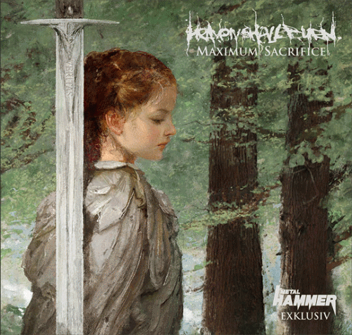 Heaven Shall Burn : Maximum Sacrifice